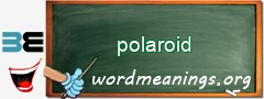 WordMeaning blackboard for polaroid